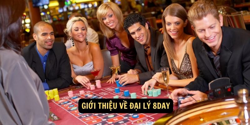 Giới thiệu về Đại Lý 8day