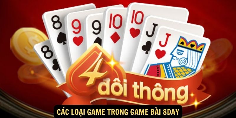 Các loại game trong Game Bài 8day