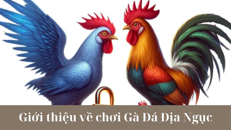 Cách tham gia chơi Gà Đá Địa Ngục